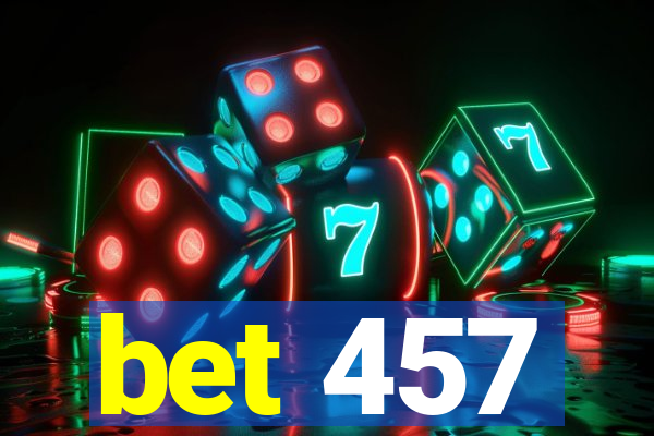 bet 457